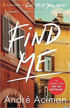 Find Me : Andre Aciman (#2)