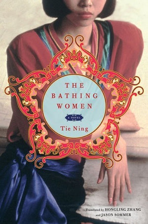 The Bathing Women : Tie Ning