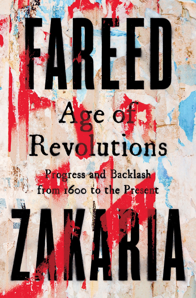 Age of Revolutions : Fareed Zakaria