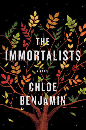 The Immortalists : Chloe Benjamin