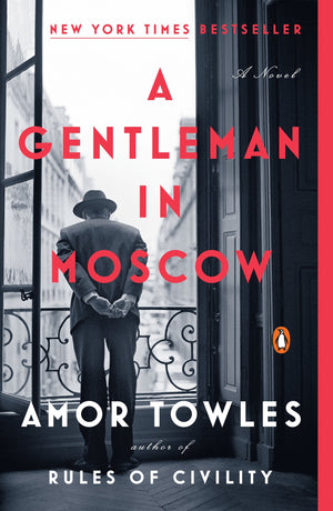 Gentleman in Moscow : Amor Towles
