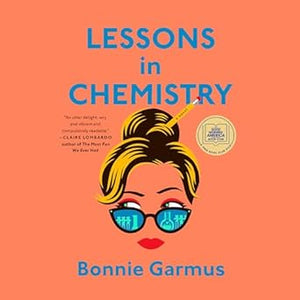 Lessons in Chemistry : Bonnie Gramus