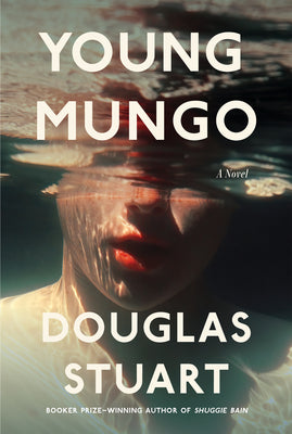 Young Mungo :  Douglas Stuart