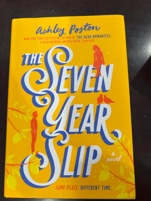 The Seven Year Slip :  Ashley Poston