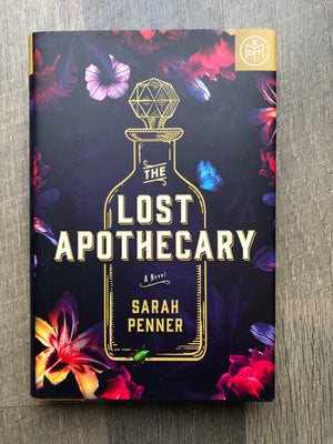 The Lost Apothecary : Sarah Penner