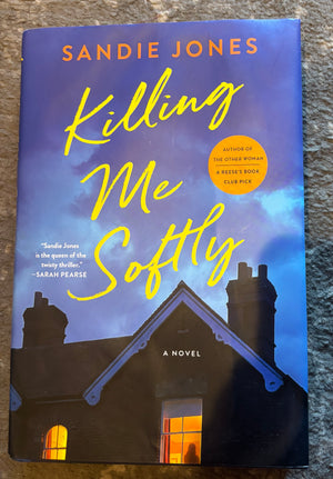 Killing Me Softly: Sandie Jones