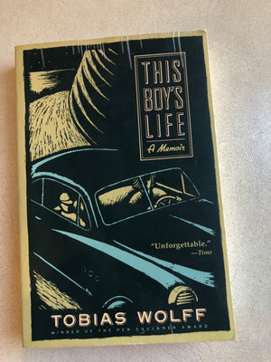 This Boy's Life : Tobias Wolff