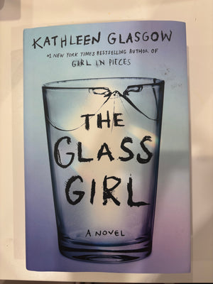 The Glass Girl: Kathleen Glasgow