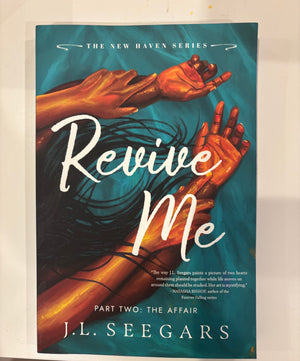 Revive Me Part Two: The Affair: J.L. Seegars