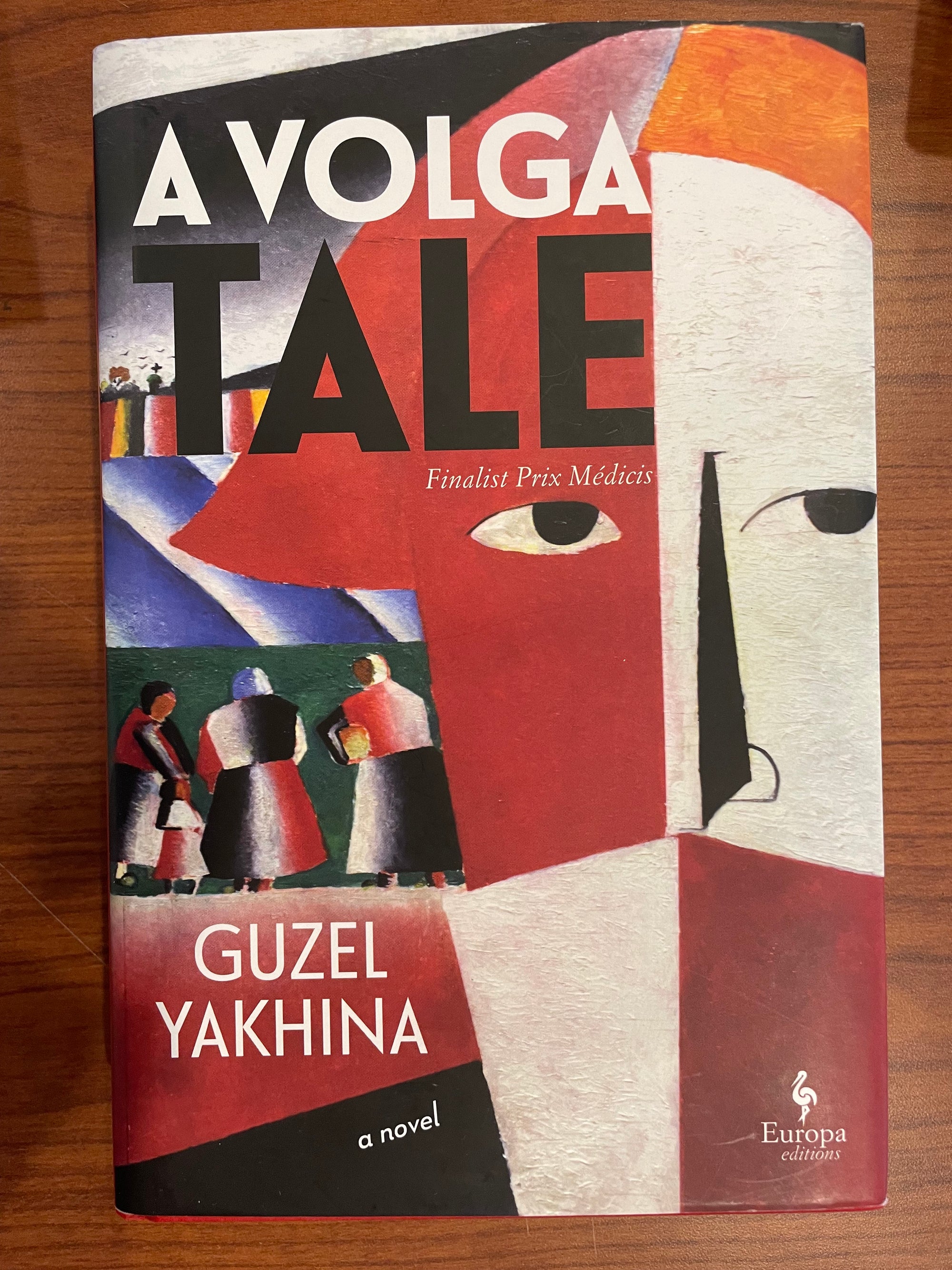 A Volga Tale : Guzel Yakhina