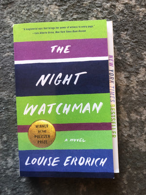 The Night Watchman : Louise Erdrich