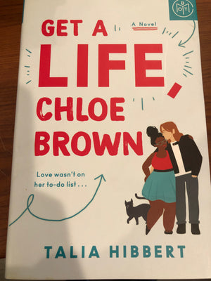 Get a Life Chloe Brown : Talia Hibbert