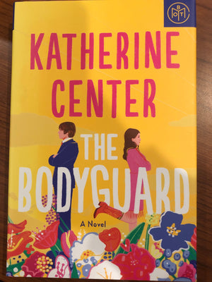 The Bodyguard by Katherine Center