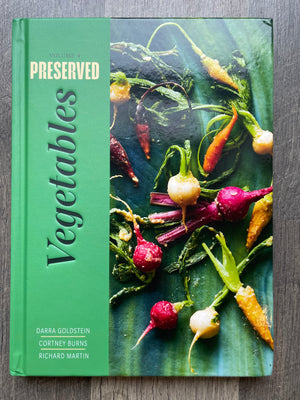 Preserved Vegetables : Darra Goldstein, Cortney Burns, Richard Martin