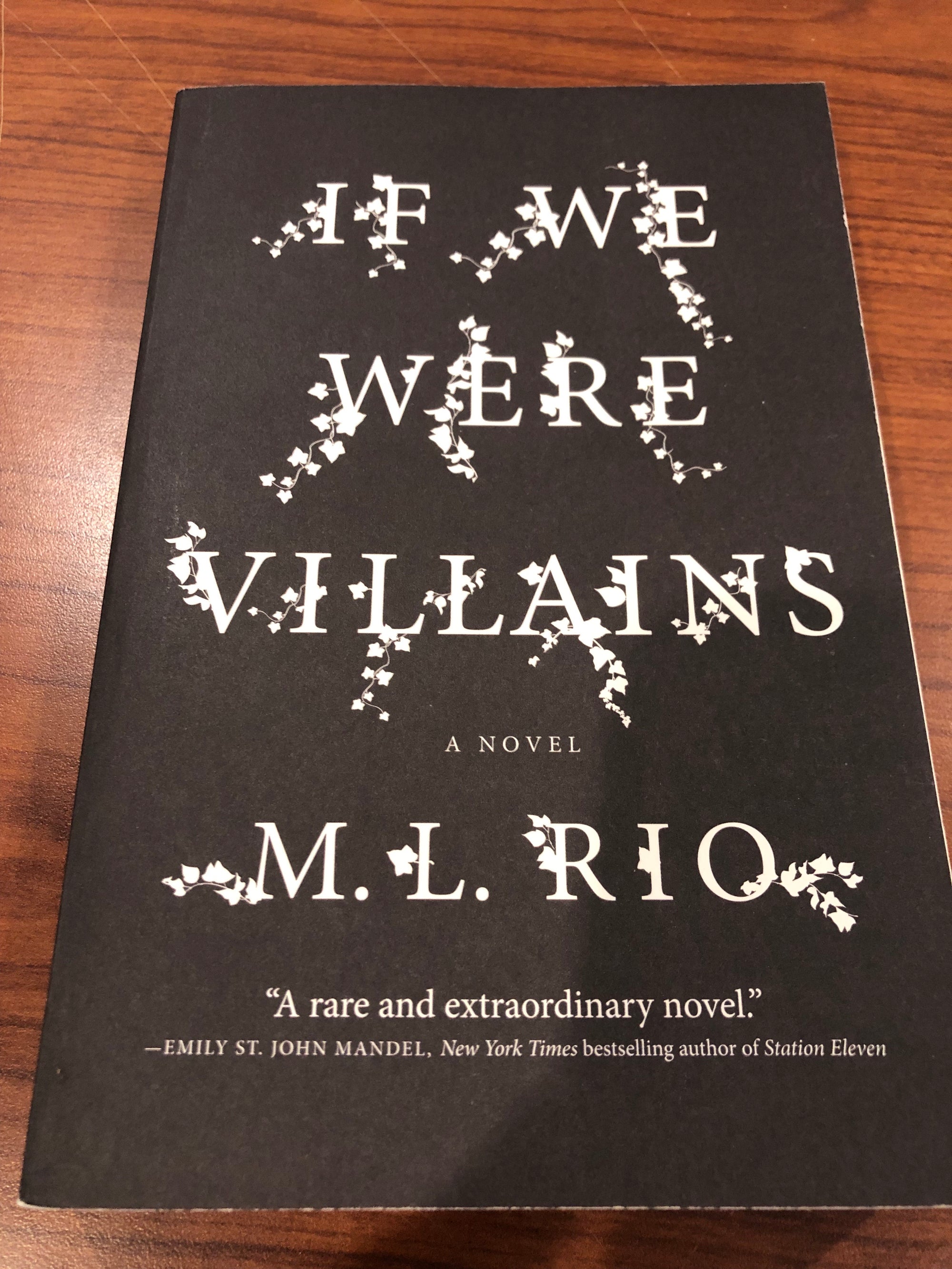 If We Were Villains : M.L. Rio