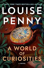 The World of Curiosities : Louise Penny