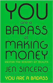 You Are a Badass At making Money : Jen Sincero