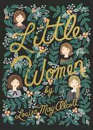 Little Women : Louis May Alcott