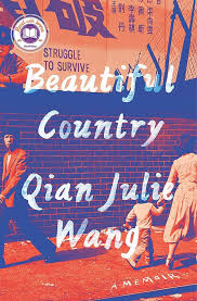 Beautiful Country : Qian Julie Wang