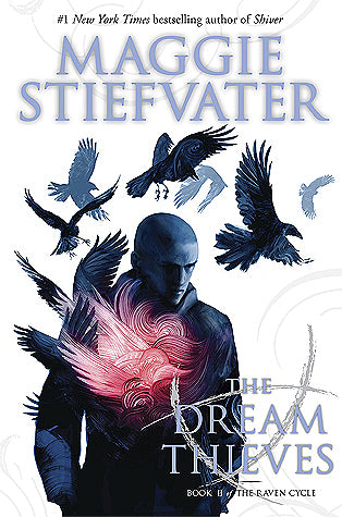 The Dream Thieves (The Raven Cycle # 2) : Maggie Stiefvater