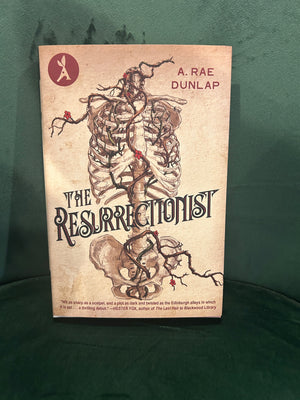The Resurrectionist : A.Rae Dunlap