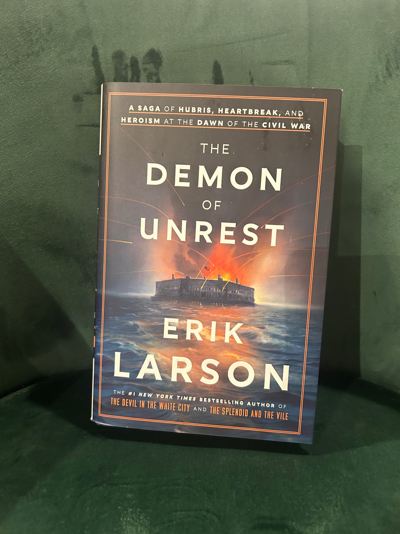 The Demon of Unrest : Erik Larson