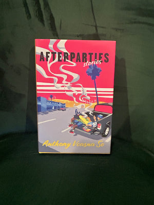 Afterparties: Stories : Anthony Veasna So