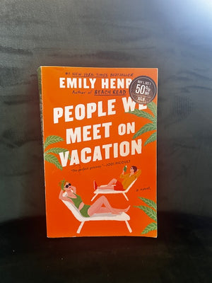 People We Meet on Vacation : Emily Henry