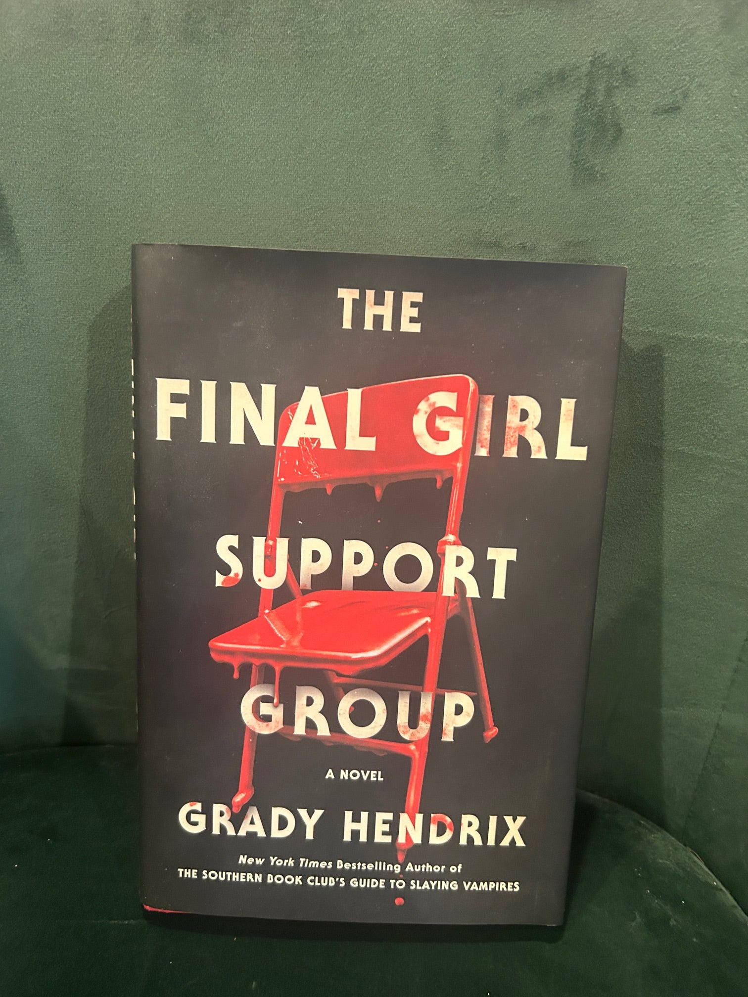 The Final Girl Support Group : Grady Hendrix