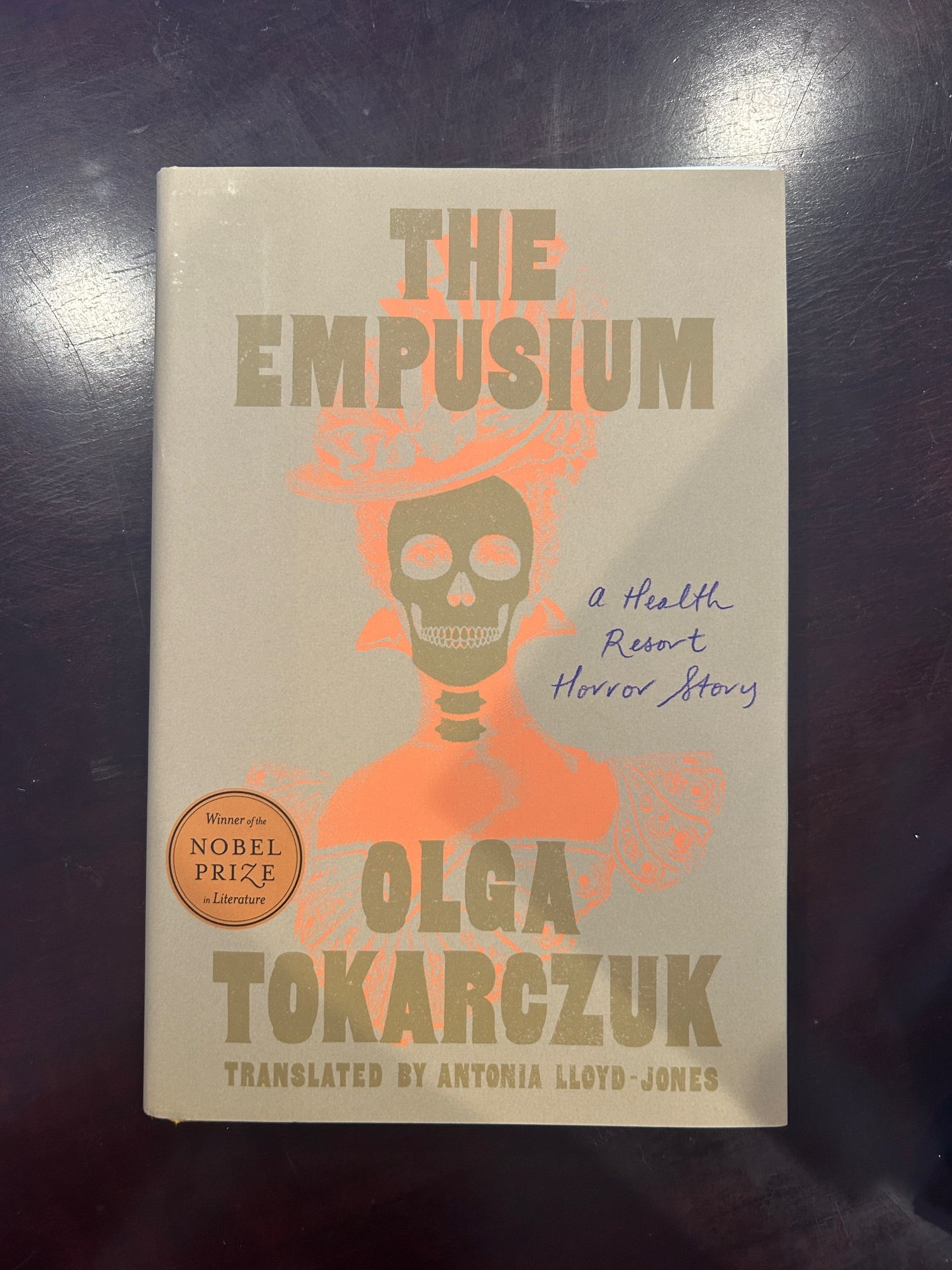 The Empusium: A Health Resort Horror Story : Olga Tokarczuk