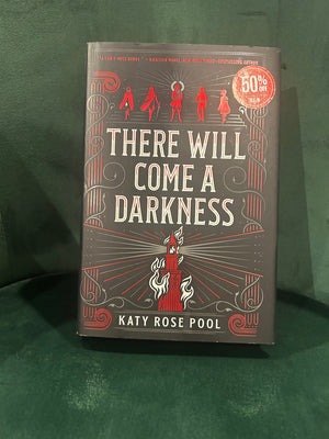 There Will Come a Darkness : Kathy Rose Pool