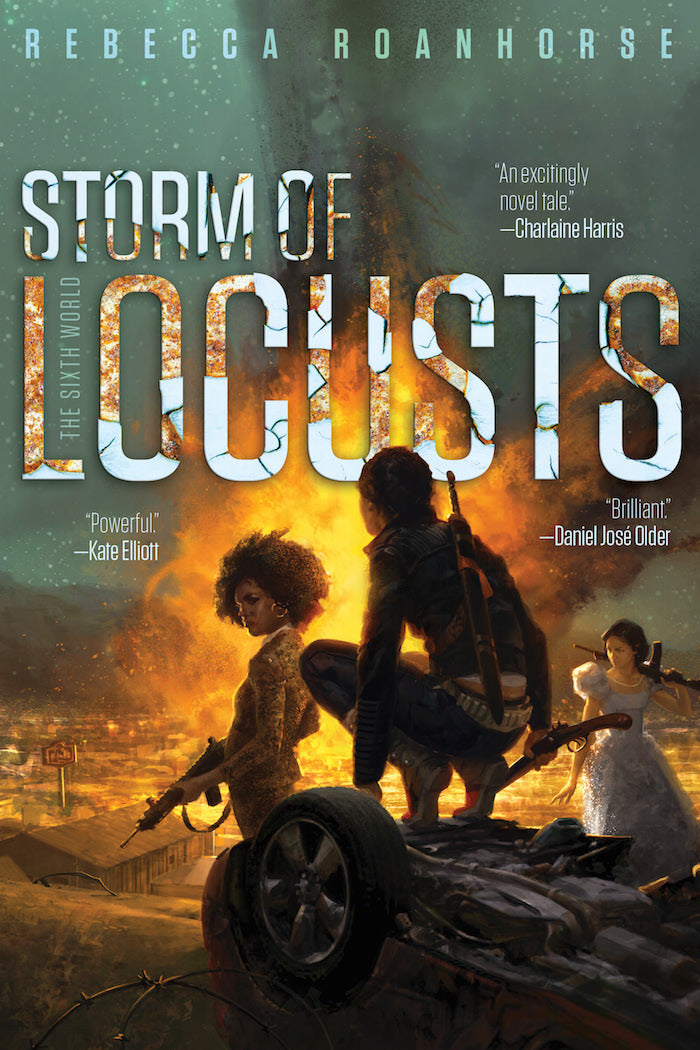 Storm of Locusts (The Sixth World # 2) : Rebecca Roanhorse