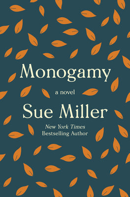 Monogamy : Sue Miller