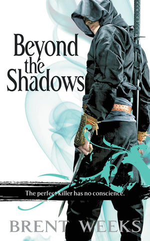 Beyond the Shadows : Brent Weeks