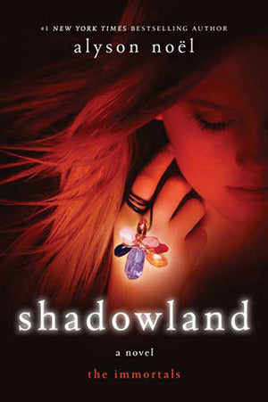 Shadowland : Alyson Noel