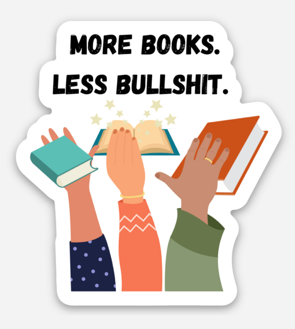 More Books. Less Bullshit. Sticker